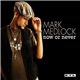 Mark Medlock - Now Or Never